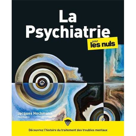La psychiatrie pour les Nuls