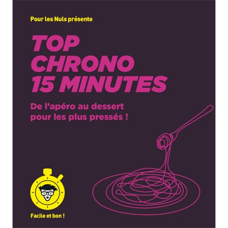 Top chrono 15 minutes - pour les Nuls