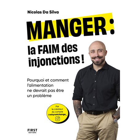 Manger : la faim des injonctions - Pourquoi et comment l'alimentation ne devrait pas être un problème