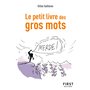 Le Petit livre des Gros mots