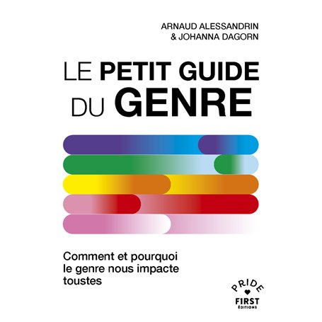 Le Petit Guide du genre - Comment et pourquoi le genre nous impacte toustes