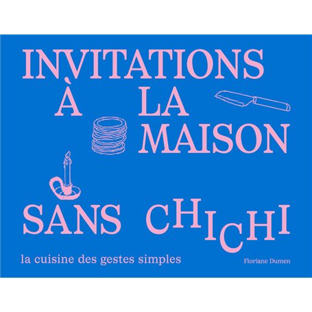 L'invitation à la maison sans chichi
