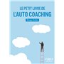 Le Petit livre de l'auto-coaching