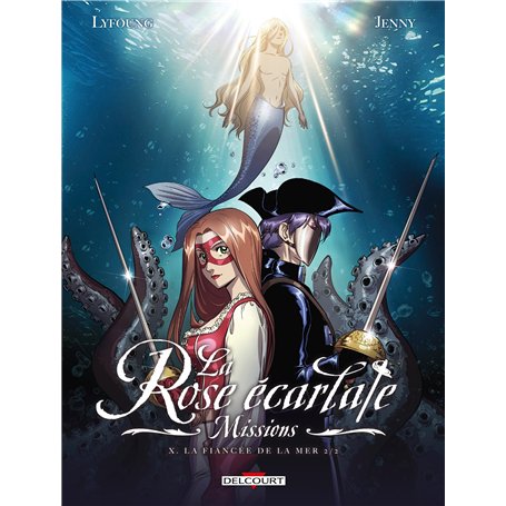 La Rose écarlate - Missions T10