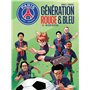 Paris Saint-Germain : Génération rouge et bleue T02