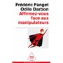 Affirmez-vous face  aux manipulateurs