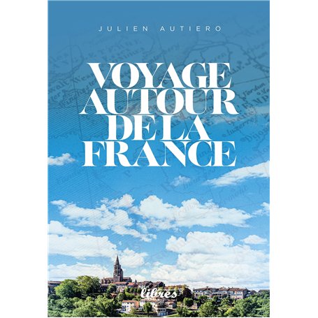 Voyage autour de la France