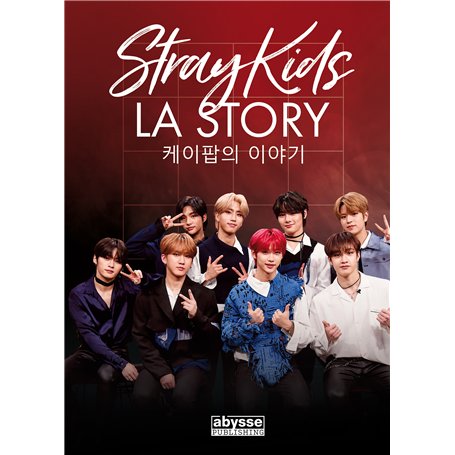 STRAY KIDS : LA STORY