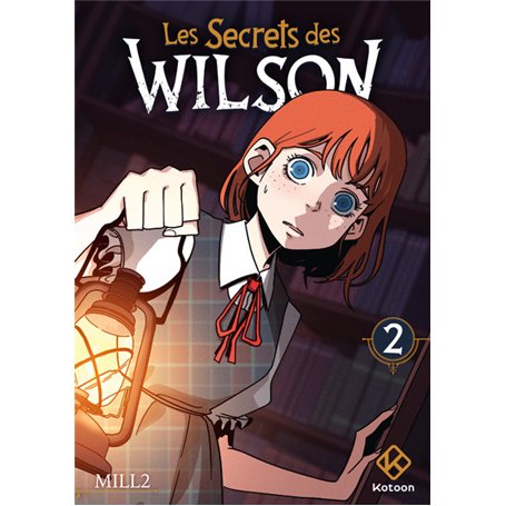 Les Secrets des Wilson - Tome 2
