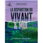 La disparition du vivant et moi