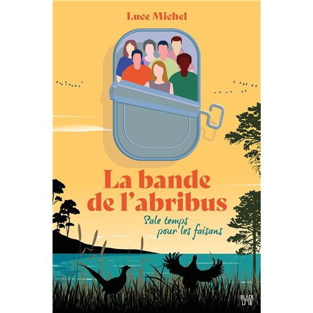 La bande de l'abribus - tome 2 - Sale temps pour les faisans