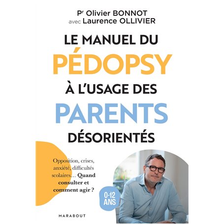 Le manuel du pédopsy à l'usage des parents désorientés