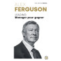 Alex Ferguson - Leading Manager pour gagner