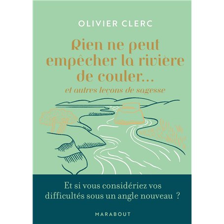 Rien ne peut empêcher la rivière de couler