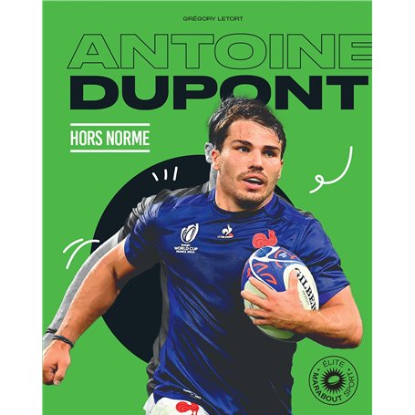 Antoine Dupont - Hors norme