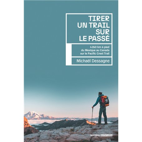Tirer un trail sur le passé