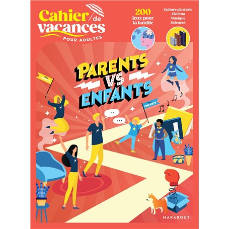 Cahier de vacances - Parents vs Enfants