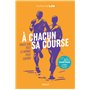 A chacun sa course