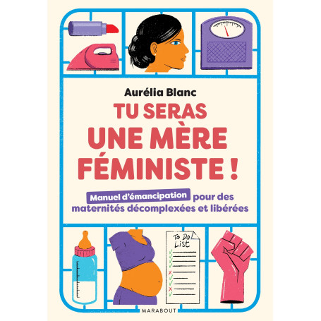 Tu seras une mère féministe !