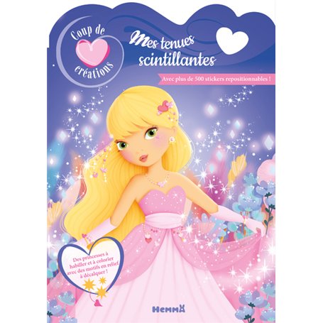 Coup de coeur créations - Mes tenues scintillantes - Avec plus de 500 stickers repositionnables !
