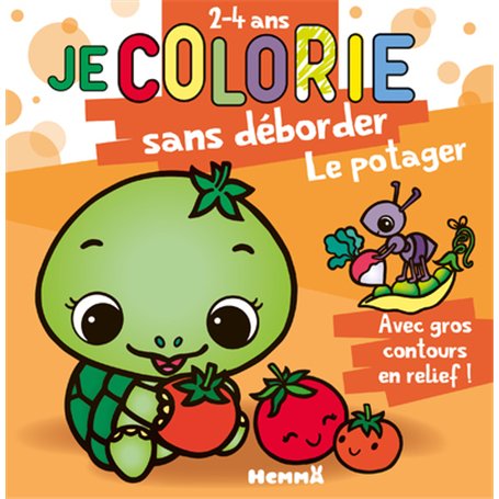 Je colorie sans déborder (2-4 ans) - Le potager T70
