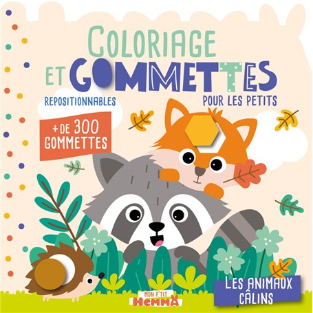 Mon P'tit Hemma - Coloriage et gommettes pour les petits - Les animaux câlins - + de 300 gommettes repositionnables