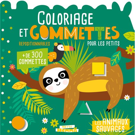 Mon P'tit Hemma - Coloriage et gommettes pour les petits - Les animaux sauvages - + de 300 gommettes repositionnables