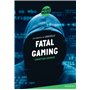 Fatal gaming