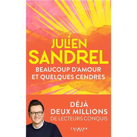 Beaucoup d'amour et quelques cendres