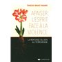 Apaiser l'esprit face à la violence 16,63 €
