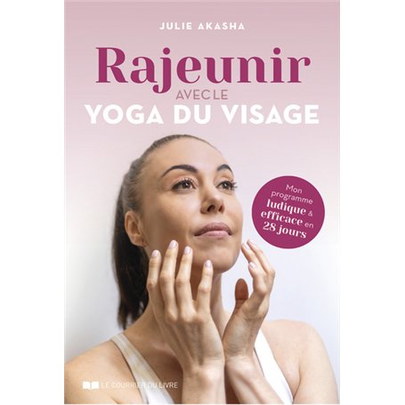 Rajeunir avec le yoga du visage