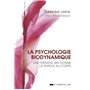 La psychologie biodynamique - Une thérapie qui donne la parole au corps - 2ème édition