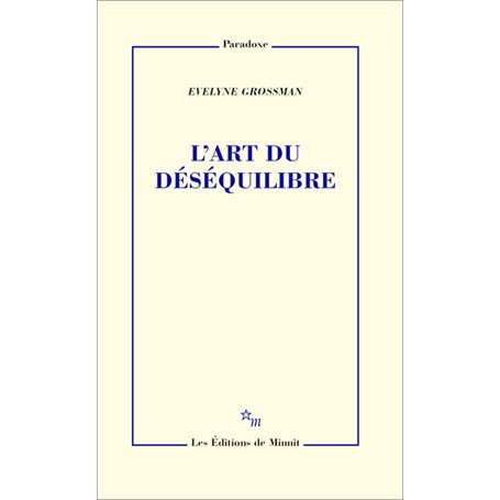 L'art du déséquilibre