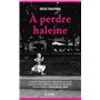 A perdre haleine