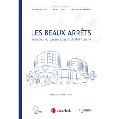 Les beaux arrêts de la Cour européenne des droits de l'Homme