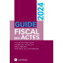 Guide fiscal des actes 2024 - 2ème semestre 2024