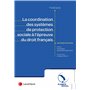 La coordination des systèmes de protection sociale à l'épreuve du droit français
