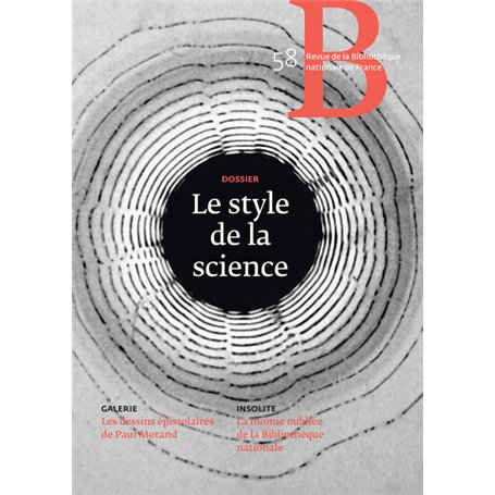 Revue de la BNF 58 - LE STYLE DE LA SCIENCE 24,46 €