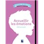 Accueillir les émotions Cycles 1 et 2 + Classe ULIS
