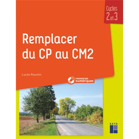 REMPLACER DU CP AU CM2 + Ressources numériques