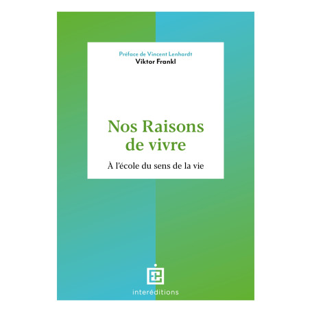 Nos raisons de vivre