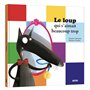 Le loup qui s'aimait beaucoup trop
