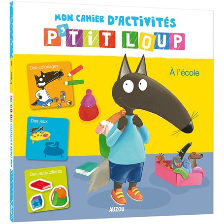 Mon livre d'activités P'tit Loup - A l'école