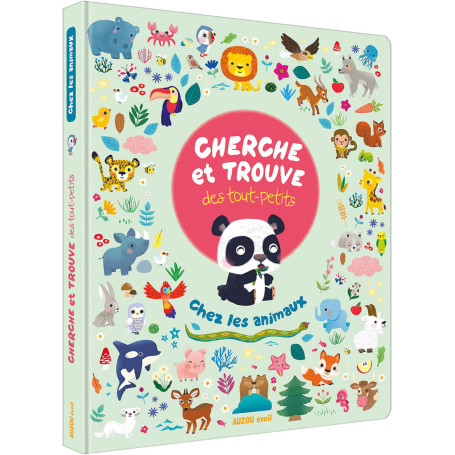 CHERCHE ET TROUVE DES TOUT PETITS - CHEZ LES ANIMAUX