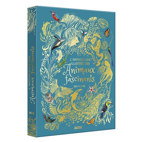 Anthologie illustrée des animaux fascinants