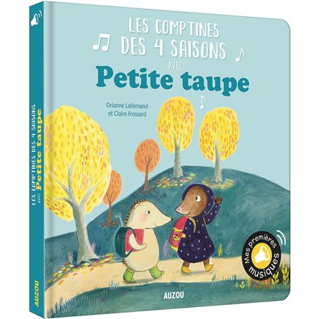Mes premiers sonores - Les comptines des 4 saisons avec petite taupe