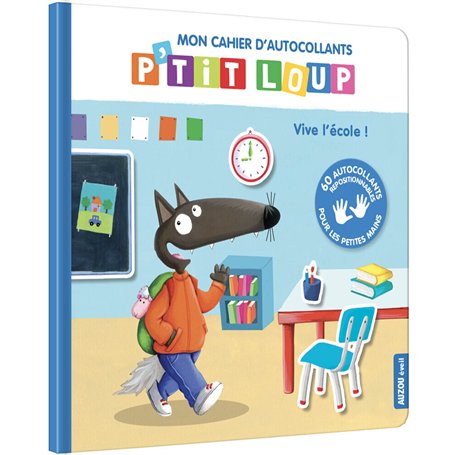 P'tit loup - Mon cahier d'autocollants - Vive l'école !