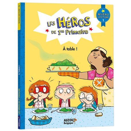 Les héros de 1re Primaire - A table !