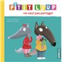 P'tit loup ne veut pas partager NED