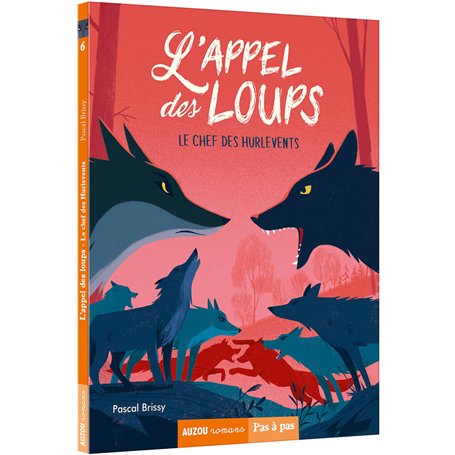 L'appel des loups - tome 06 Le chef des hurlevents